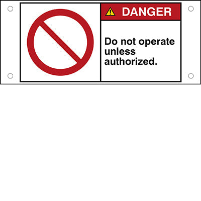 Brady P/P001/En322-Alu05-120X50/1-B ISO Safety Sign - Do not operate unless authorized. 302785