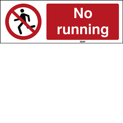 Brady P/P048/En466/Alu-297X105-1 ISO Safety Sign - No running 238986