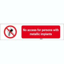 Brady Sten P014-297X74-Pe-Crd/1 ISO 7010 Sign - No access for persons with metallic implants 823694