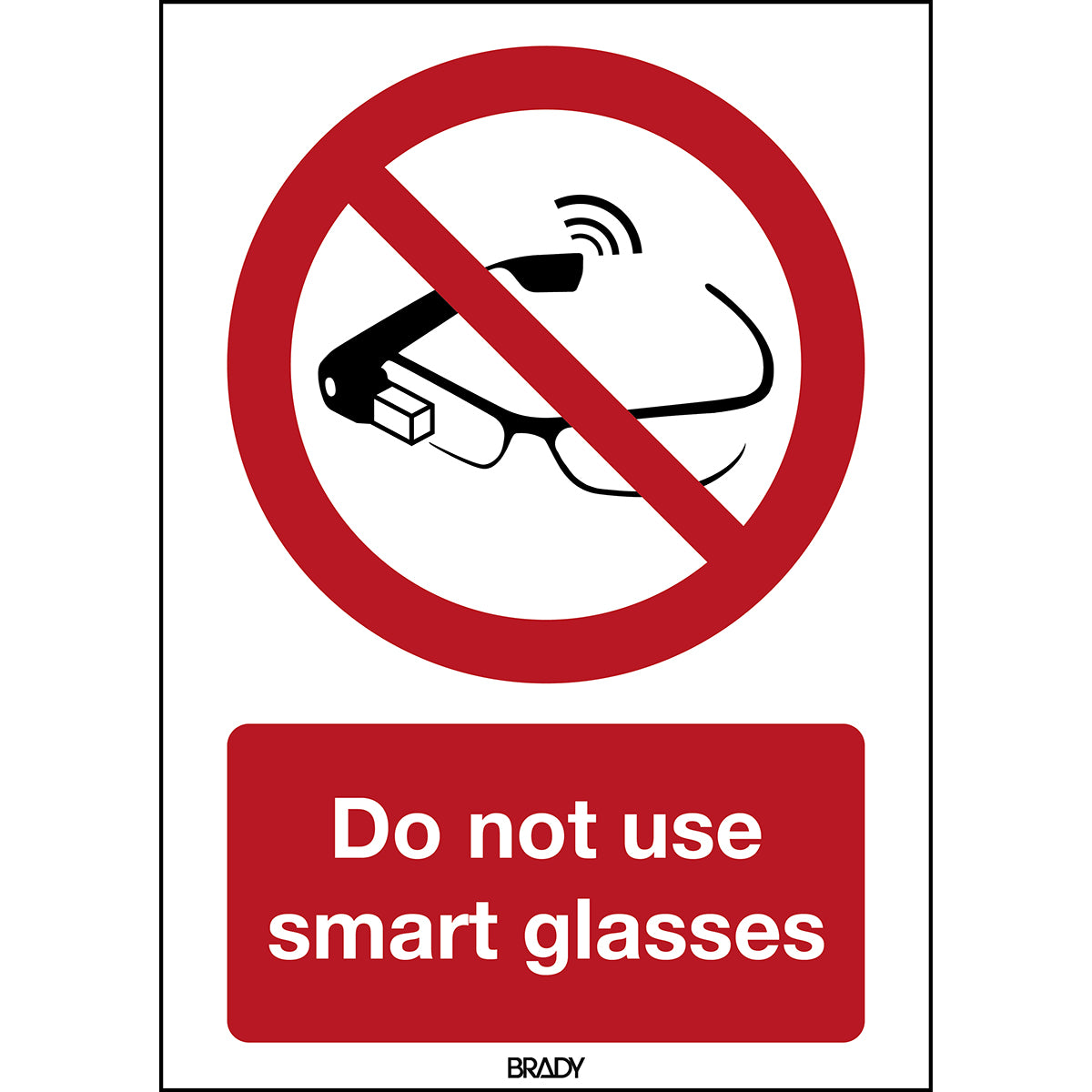 Brady P/P044/En403/Alu-210X297-1 ISO Safety Sign - Use of smart glasses prohibited 198288