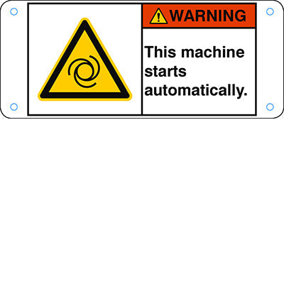 Brady W/W018/En368-Alu05-120X50/1-B ISO Safety Sign - This machine starts automatically. 302830