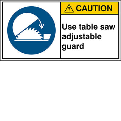 Brady M/M031/En449-Peul-100X50/1-B ISO Safety Sign - Use table saw adjustable guard 302878