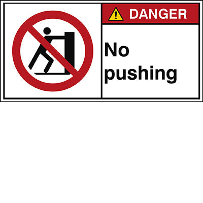 Brady P/P017/En216-Peul-100X50/1-B ISO Safety Sign - No pushing 302893