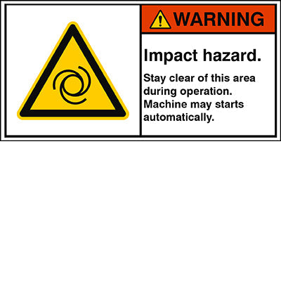 Brady W/W018/En356-Peul-100X50/1-B ISO Safety Sign - Impact hazard. Stay clear of this area during operation. Machine may starts automatically. 302927