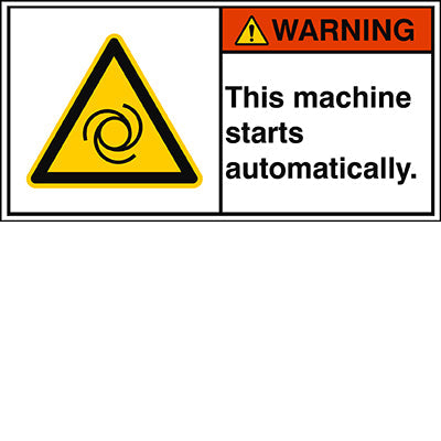 Brady W/W018/En368-Peul-100X50/1-B ISO Safety Sign - This machine starts automatically. 302928