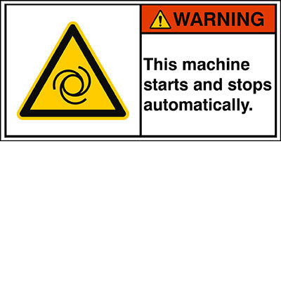 Brady W/W018/En435-Peul-100X50/1-B ISO Safety Sign - This machine starts and stops automatically. 302929