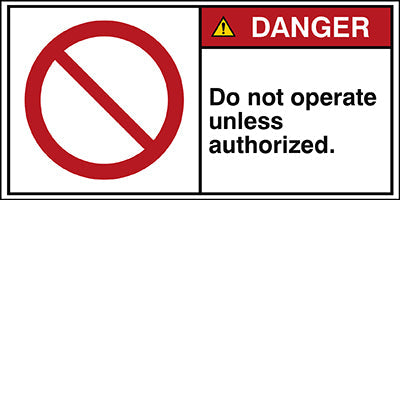 Brady P/P001/En322-Peul-100X50/1-B ISO Safety Signn - Do not operate unless authorized. 302883