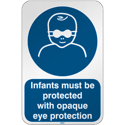 Brady M/M025/En196/Rfl-390X590-1 ISO Safety Sign - Infants must be protected with opaque eye protection 303169