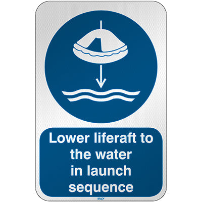 Brady M/M040/En458/Rfl-390X590-1 ISO Safety Sign -  Lower liferaft to the water in launch sequence 303244