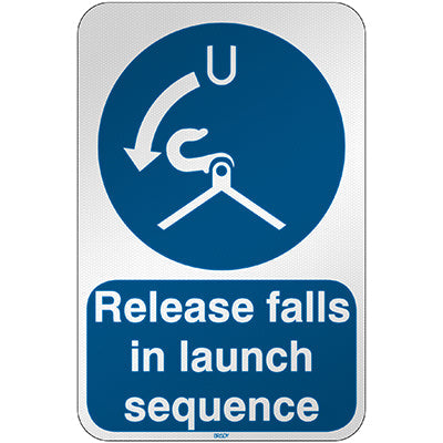 Brady M/M042/En460/Rfl-390X590-1 ISO Safety Sign - Release falls in launch sequence 303254