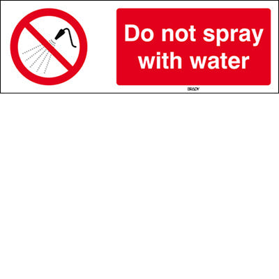 Brady P/P016/En408/Tw-150X50-1 ISO Safety Sign - Do not spray with water 234996
