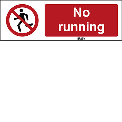 Brady P/P048/En466/Pp-600X200-1 ISO Safety Sign - No running 238981