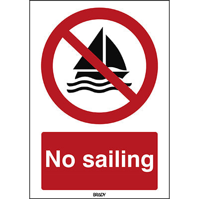 Brady P/P053/En471/Pe-210X297-1 ISO Safety Sign - No sailing 239506