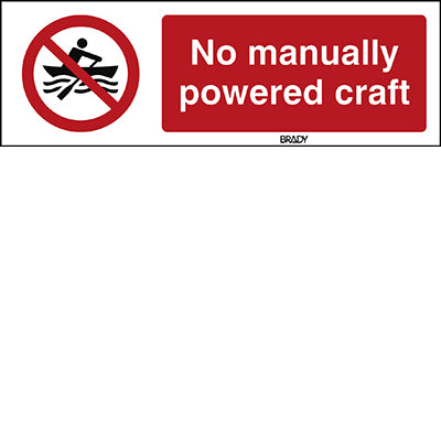 Brady P/P055/En473/Pe-150X50-1 ISO Safety Sign - No manually powered craft 239701