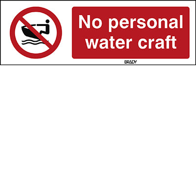 Brady P/P057/En475/Pe-297X105-1 ISO Safety Sign - No personal water craft 239904