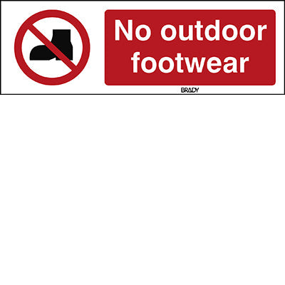 Brady P/P060/En478/Alu-450X150-1 ISO Safety Sign - No outdoor footwear 240827