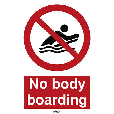 Brady P/P063/En481/Pe-210X297-1 ISO Safety Sign - No body boarding 241168