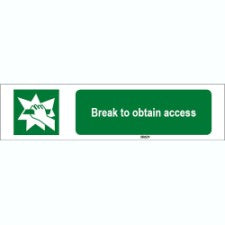 Brady Sten E008-450X150-Pe-Crd/1 ISO 7010 Sign - Break to obtain access 815147