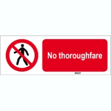 Brady Sten P004-150X50-Pe-Crd/1 ISO 7010 Sign - No thoroughfare 822352