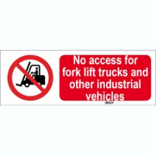 Brady Sten P006-297X105-Al-Crd/1 ISO 7010 Sign - No access for fork lift trucks and other industrial vehicles 822667