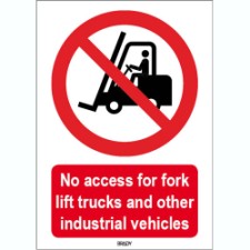 Brady Sten P006-148X210-Al-Crd/1 ISO 7010 Sign - No access for fork lift trucks and other industrial vehicles 822663