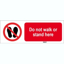Brady Sten P024-450X150-Pe-Crd/1 ISO 7010 Sign - Do not walk or stand here 825037