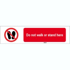 Brady Sten P024-297X74-Pe-Crd/1 ISO 7010 Sign - Do not walk or stand here 825035