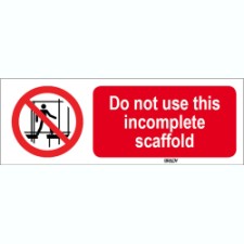 Brady Sten P025-450X150-Pp-Crd/1 ISO 7010 Sign - Do not use this incomplete scaffold 825194