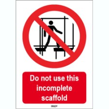 Brady Sten P025-210X297-Pp-Crd/1 ISO 7010 Sign - Do not use this incomplete scaffold 825189