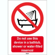 Brady Sten P026-297X420-Pp-Crd/1 ISO 7010 Sign - Do not use this device in a bathtub, shower or water-filled reservoir 825339