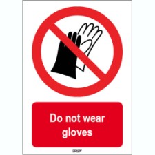 Brady Sten P028-297X420-Al-Crd/1 ISO 7010 Sign - Do not wear gloves 825645