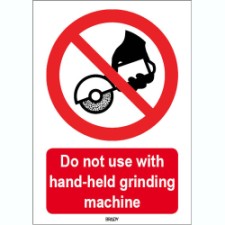 Brady Sten P034-297X420-Pe-Crd/1 ISO 7010 Sign - Do not use with hand-held grinding machine 826523