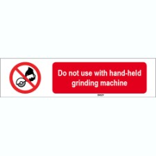 Brady Sten P034-297X74-Pe-Crd/1 ISO 7010 Sign - Do not use with hand-held grinding machine 826525