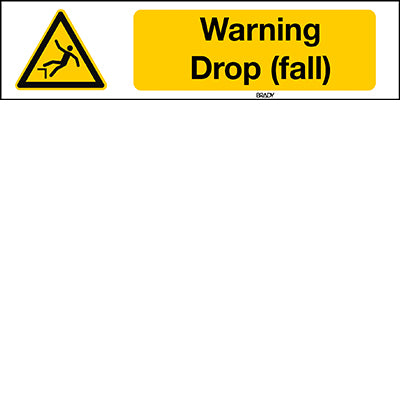 Brady Sten W008-297X74-Pe-Crd/1 ISO 7010 Sign - Warning; Drop (fall) 827561